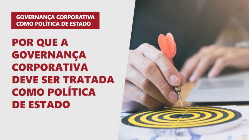 Governança Corporativa como política de Estado