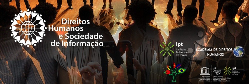 VII Congresso Luso Brasileiro de Direitos Humanos na Sociedade da Informação