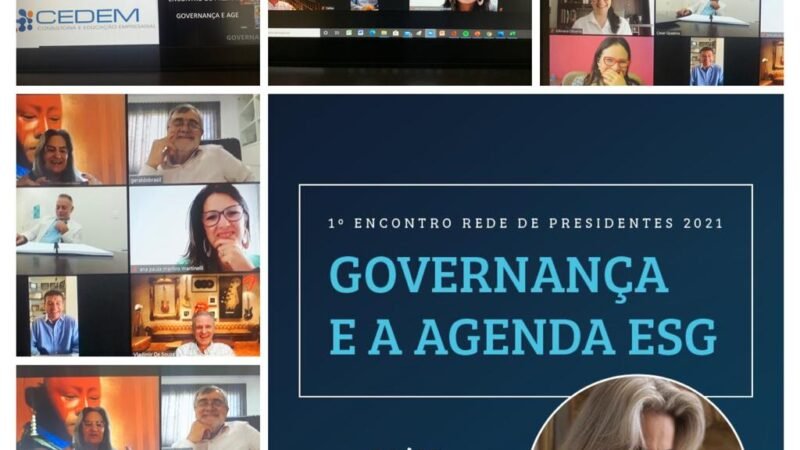 Primeiro Encontro Rede de Presidentes 2021: Governança e a Agenda ESG