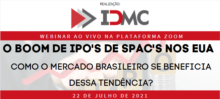 Não perca a webinar: “Boom de IPOs de SPACs nos EUA – Como o mercado brasileiro se beneficia dessa tendência?”