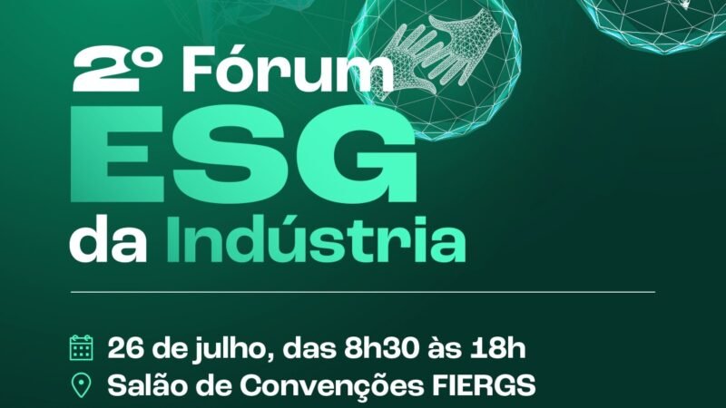 Inscreva-se: 2º Fórum ESG da Indústria Gaúcha